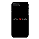 Mom and Dad Printed Slim Cases and Cover for iPhone 7 Plus