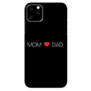 Mom and Dad Printed Slim Cases and Cover for iPhone 11 Pro