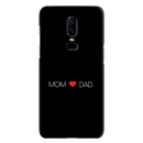 Mom and Dad Printed Slim Cases and Cover for OnePlus 6