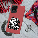 Lazy but crazy Printed Slim Cases and Cover for Galaxy S20 Ultra
