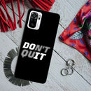 Don't quit Printed Slim Cases and Cover for Redmi Note 10