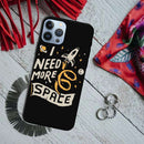 I need more space Printed Slim Cases and Cover for iPhone 13 Pro Max