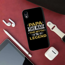 Papa the legend Printed Slim Cases and Cover for iPhone XR