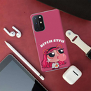 Bitch STFU Printed Slim Cases and Cover for OnePlus 8T