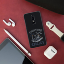 Everyting is okay Printed Slim Cases and Cover for OnePlus 6