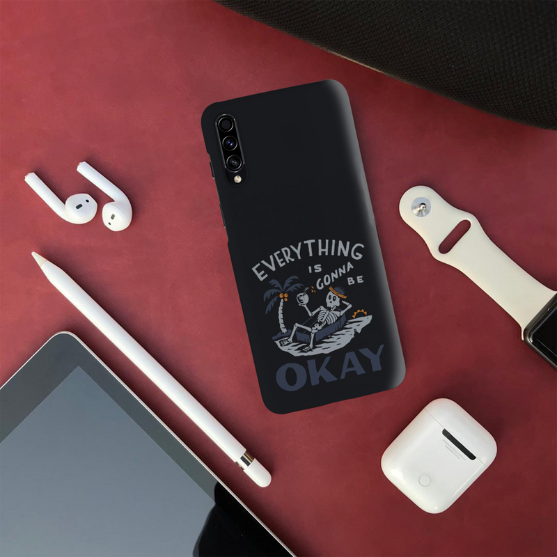 Everyting is okay Printed Slim Cases and Cover for Galaxy A50