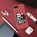 Lazy but crazy Printed Slim Cases and Cover for iPhone 8 Plus
