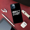Don't quit Printed Slim Cases and Cover for iPhone 12 Pro