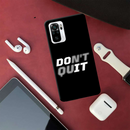 Don't quit Printed Slim Cases and Cover for Redmi Note 10
