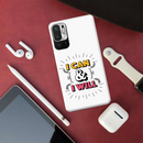 I can and I will Printed Slim Cases and Cover for Redmi Note 10T