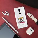 I can and I will Printed Slim Cases and Cover for OnePlus 6