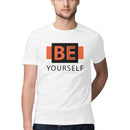 Be Yourself Half Sleeve Tshirts