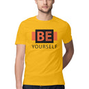 Be Yourself Half Sleeve Tshirts