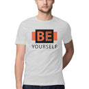 Be Yourself Half Sleeve Tshirts