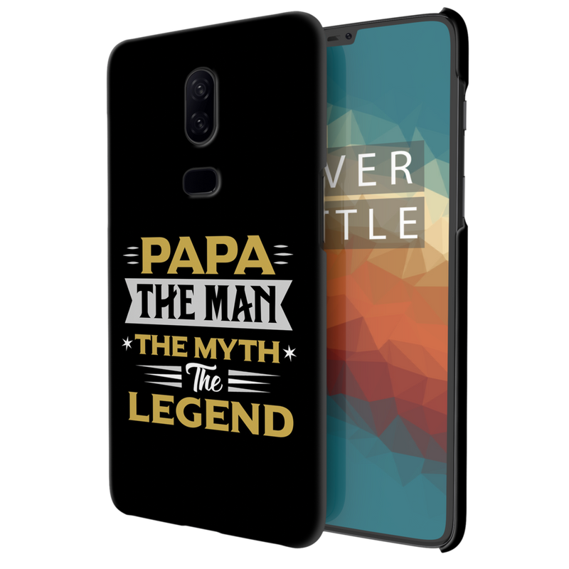 Papa the legend Printed Slim Cases and Cover for OnePlus 6