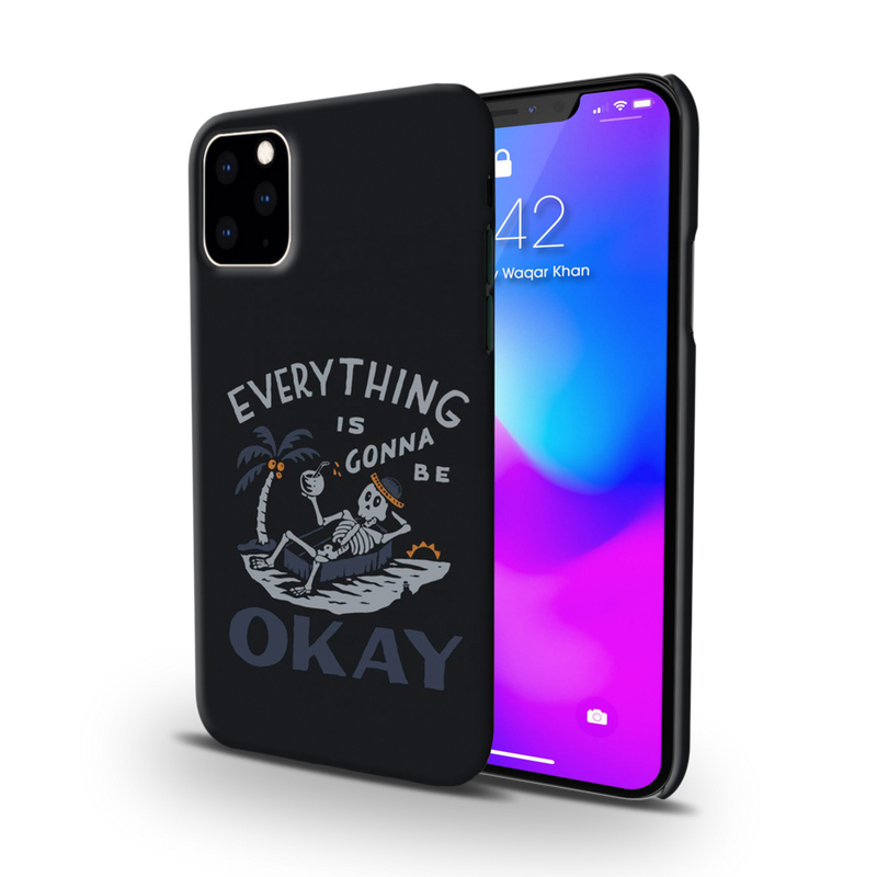 Everyting is okay Printed Slim Cases and Cover for iPhone 11 Pro Max
