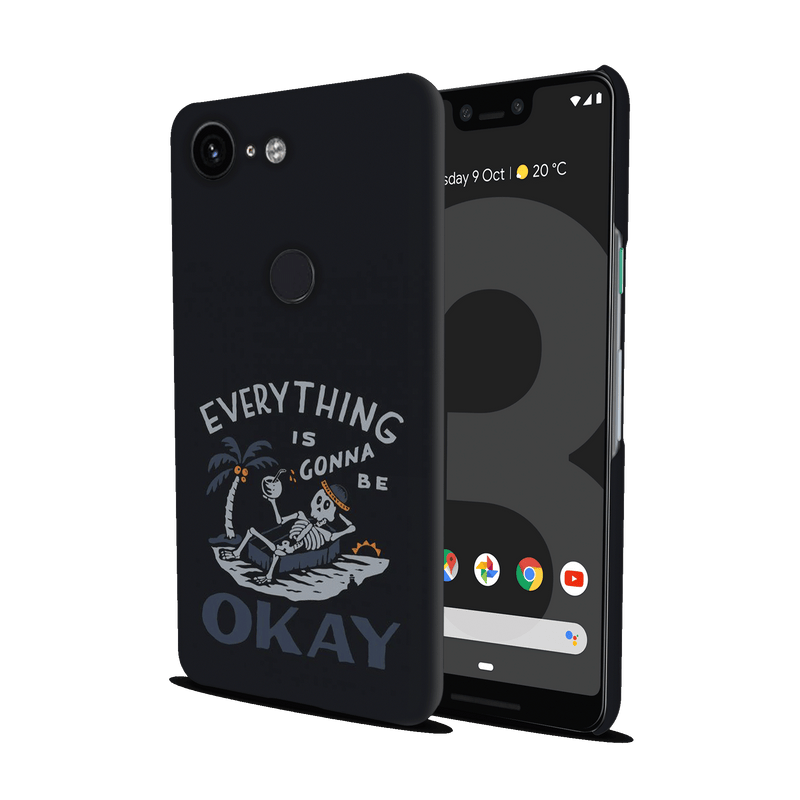 Everyting is okay Printed Slim Cases and Cover for Pixel 3