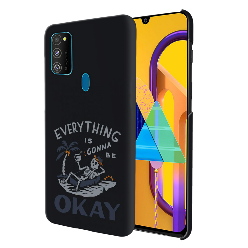 Everyting is okay Printed Slim Cases and Cover for Galaxy M30S