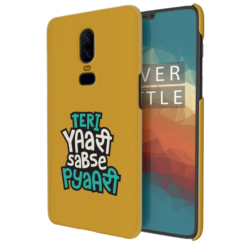 Teri Yari sabse pyari Printed Slim Cases and Cover for OnePlus 6