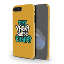 Teri Yari sabse pyari Printed Slim Cases and Cover for iPhone 8 Plus