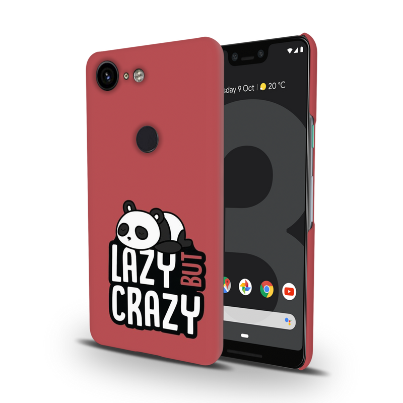 Lazy but crazy Printed Slim Cases and Cover for Pixel 3 XL