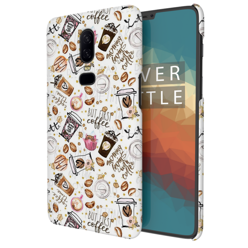 Coffee first Printed Slim Cases and Cover for OnePlus 6