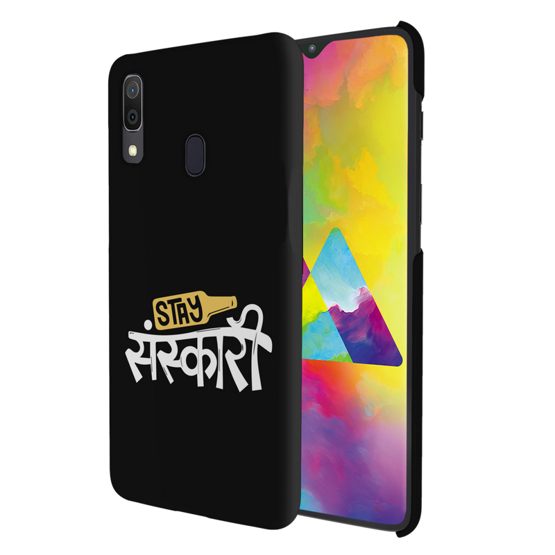 Stay Sanskari Printed Slim Cases and Cover for Galaxy A30