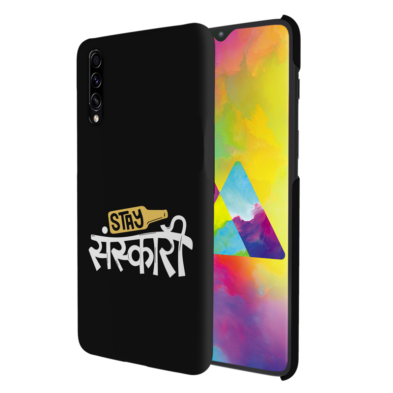 Stay Sanskari Printed Slim Cases and Cover for Galaxy A50