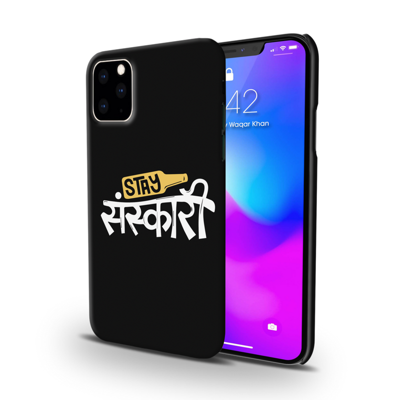 Stay Sanskari Printed Slim Cases and Cover for iPhone 11 Pro