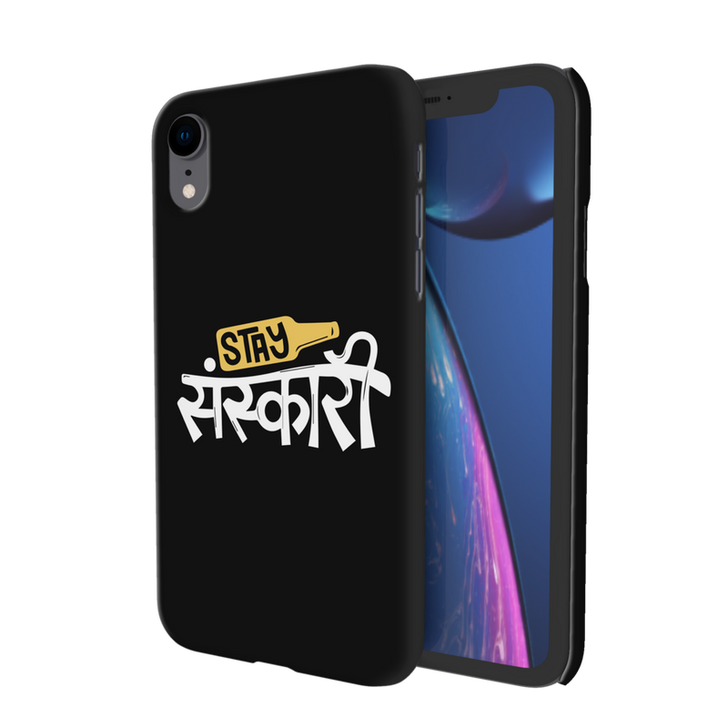 Stay Sanskari Printed Slim Cases and Cover for iPhone XR