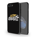 Stay Sanskari Printed Slim Cases and Cover for iPhone 8 Plus