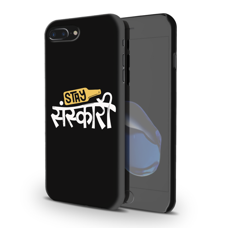Stay Sanskari Printed Slim Cases and Cover for iPhone 8 Plus