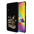 I need more space Printed Slim Cases and Cover for Galaxy A50S