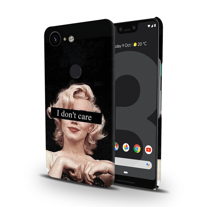 I Don't care Printed Slim Cases and Cover for Pixel 3XL