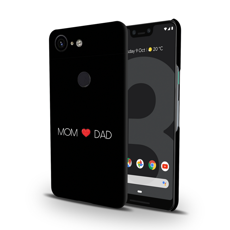 Mom and Dad Printed Slim Cases and Cover for Pixel 3