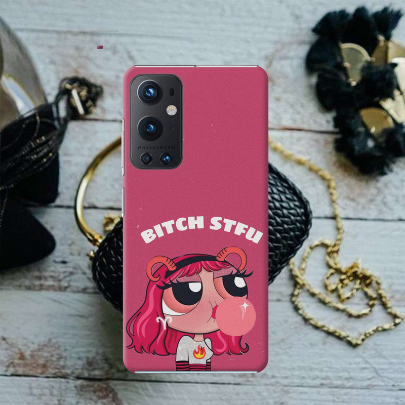 Bitch STFU Printed Slim Cases and Cover for OnePlus 9 Pro
