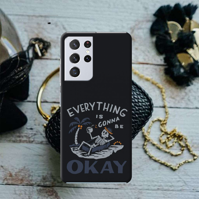 Everyting is okay Printed Slim Cases and Cover for Galaxy S21 Ultra