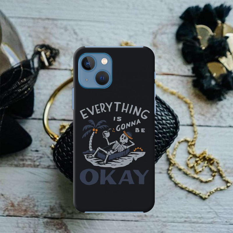 Everyting is okay Printed Slim Cases and Cover for iPhone 13