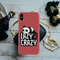 Lazy but crazy Printed Slim Cases and Cover for iPhone XS Max