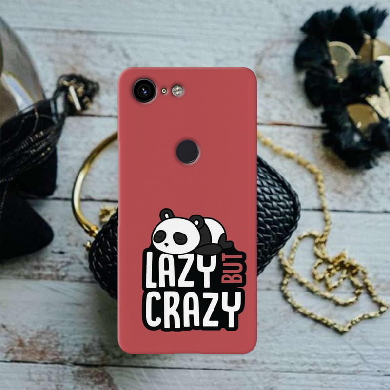 Lazy but crazy Printed Slim Cases and Cover for Pixel 3
