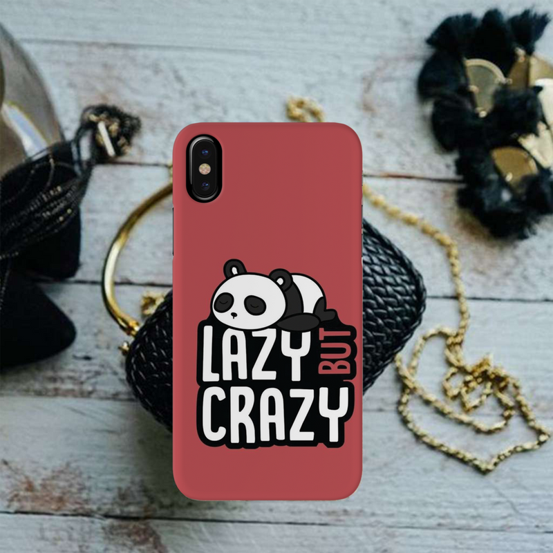 Lazy but crazy Printed Slim Cases and Cover for iPhone X