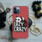 Lazy but crazy Printed Slim Cases and Cover for iPhone 12 Pro Max