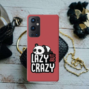 Lazy but crazy Printed Slim Cases and Cover for OnePlus 9 Pro