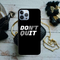 Don't quit Printed Slim Cases and Cover for iPhone 13 Pro