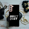 Don't quit Printed Slim Cases and Cover for Galaxy S21 Plus