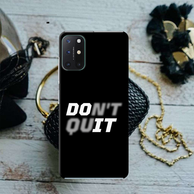Don't quit Printed Slim Cases and Cover for OnePlus 8T