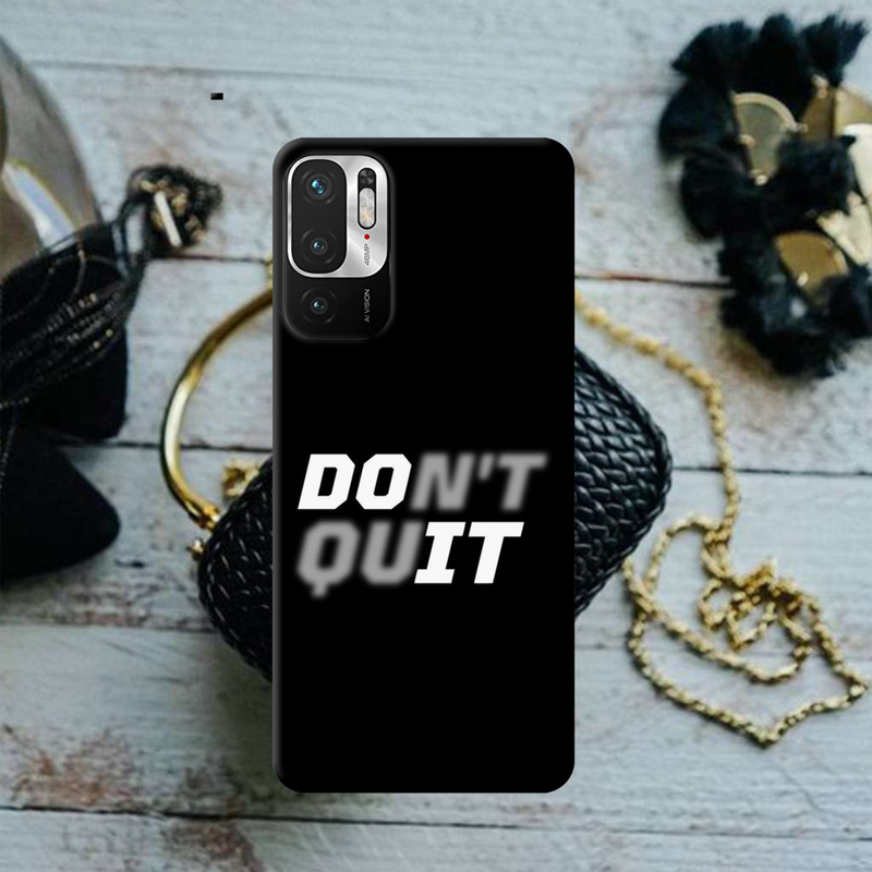 Don't quit Printed Slim Cases and Cover for Redmi Note 10T