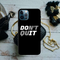 Don't quit Printed Slim Cases and Cover for iPhone 12 Pro Max