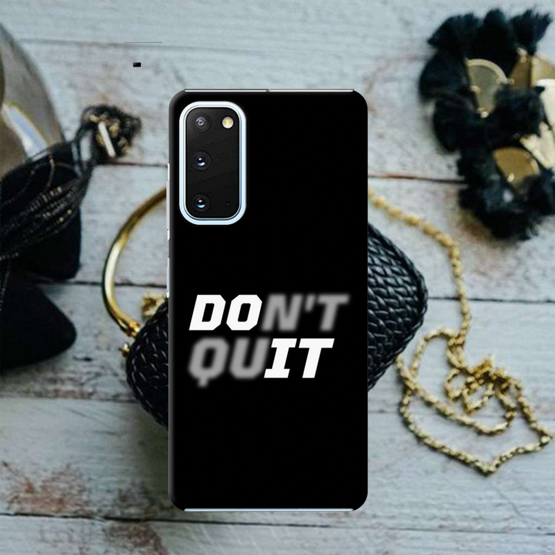 Don't quit Printed Slim Cases and Cover for Galaxy S20 Plus