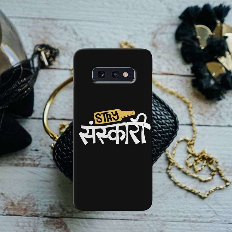 Stay Sanskari Printed Slim Cases and Cover for Galaxy S10E